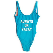 Load image into Gallery viewer, ALWAYS ON VACAY Swimsuit