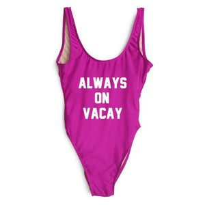 ALWAYS ON VACAY Swimsuit