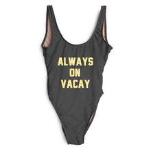 Load image into Gallery viewer, ALWAYS ON VACAY Swimsuit