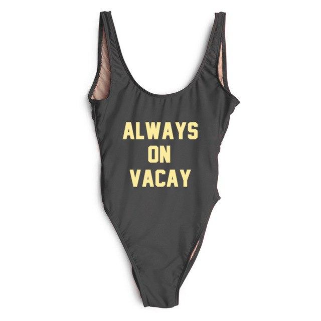 ALWAYS ON VACAY Swimsuit