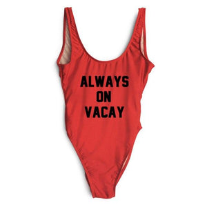 ALWAYS ON VACAY Swimsuit